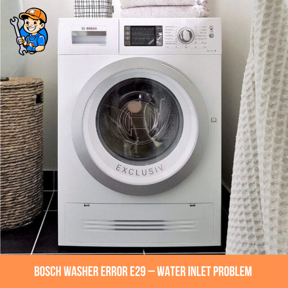 Bosch washer error E29 – Water inlet problem 