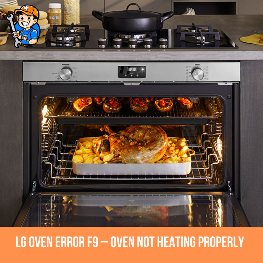 LG oven error F9 – Oven not heating properly