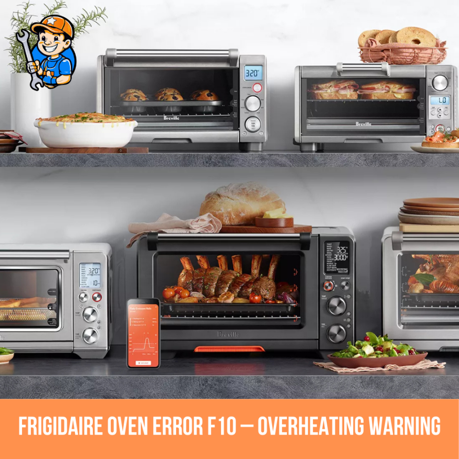 Frigidaire oven error F10 – Overheating warning