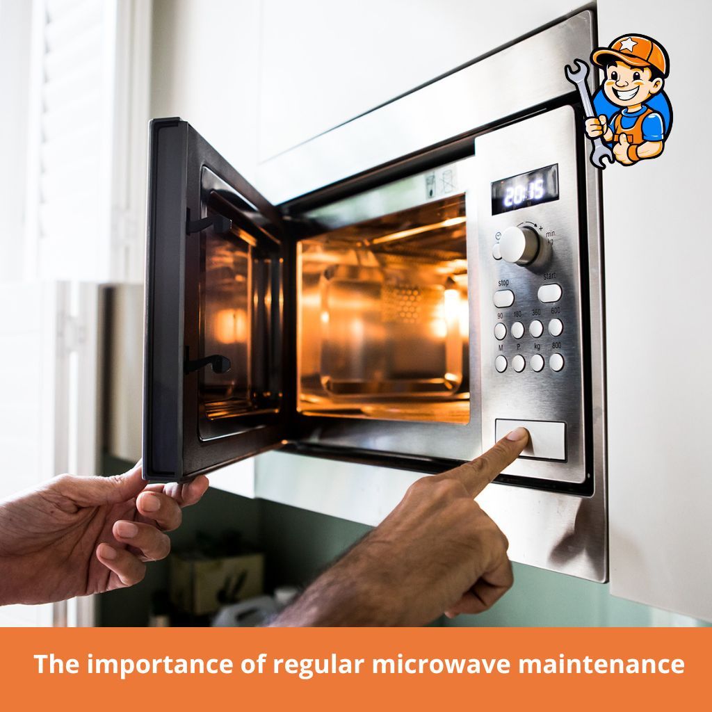 the importance of microwave maintenance