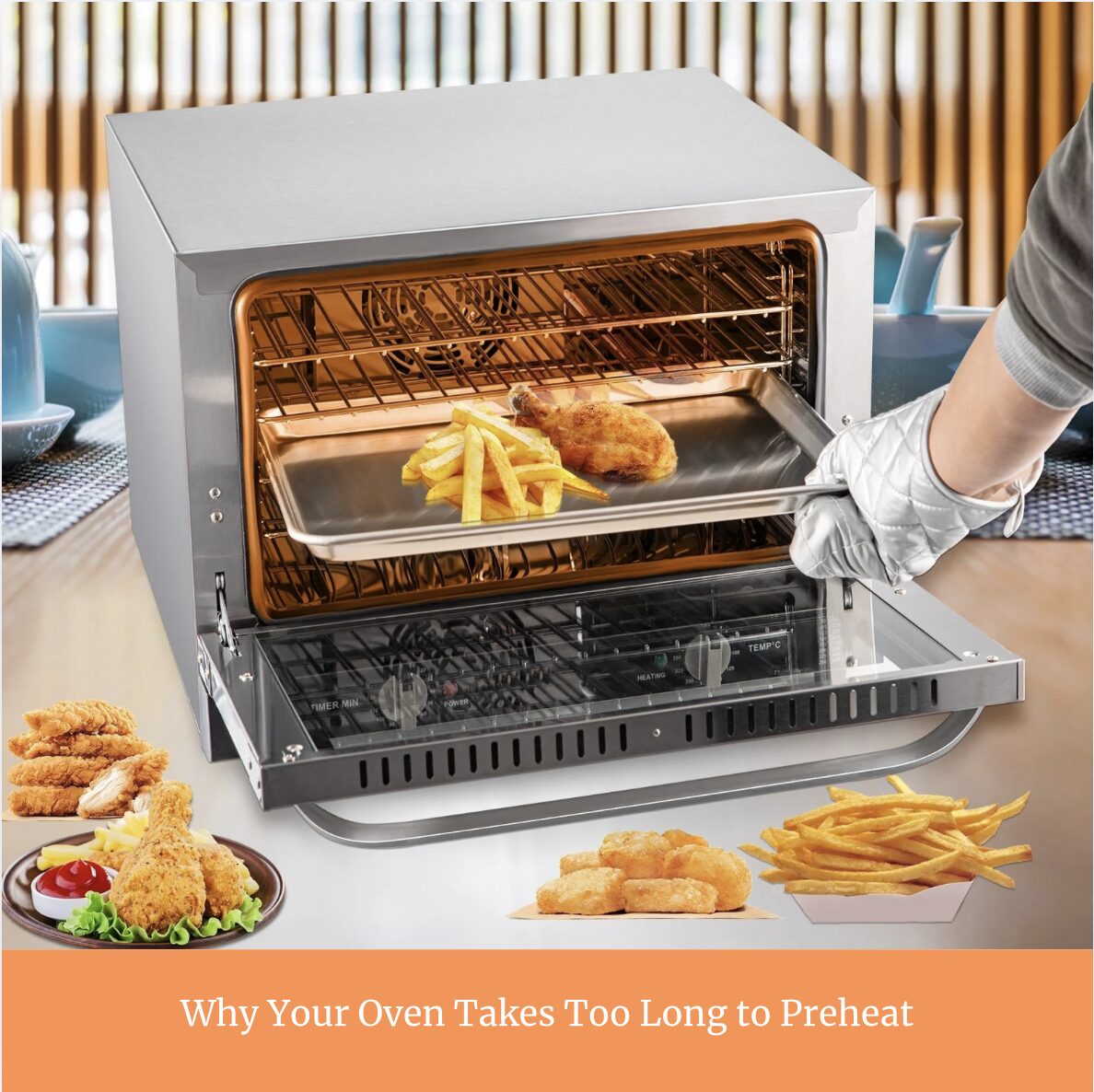 Why Your Oven Takes Too Long to Preheat 1 Why Your Oven Takes Too Long to Preheat
