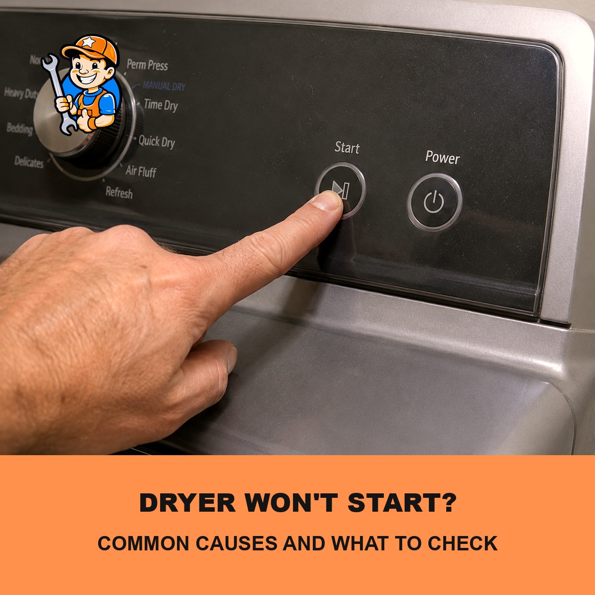 Dryer Won't Start? Common Causes and What to Check First 1 Dryer won't start common causes and what to check
