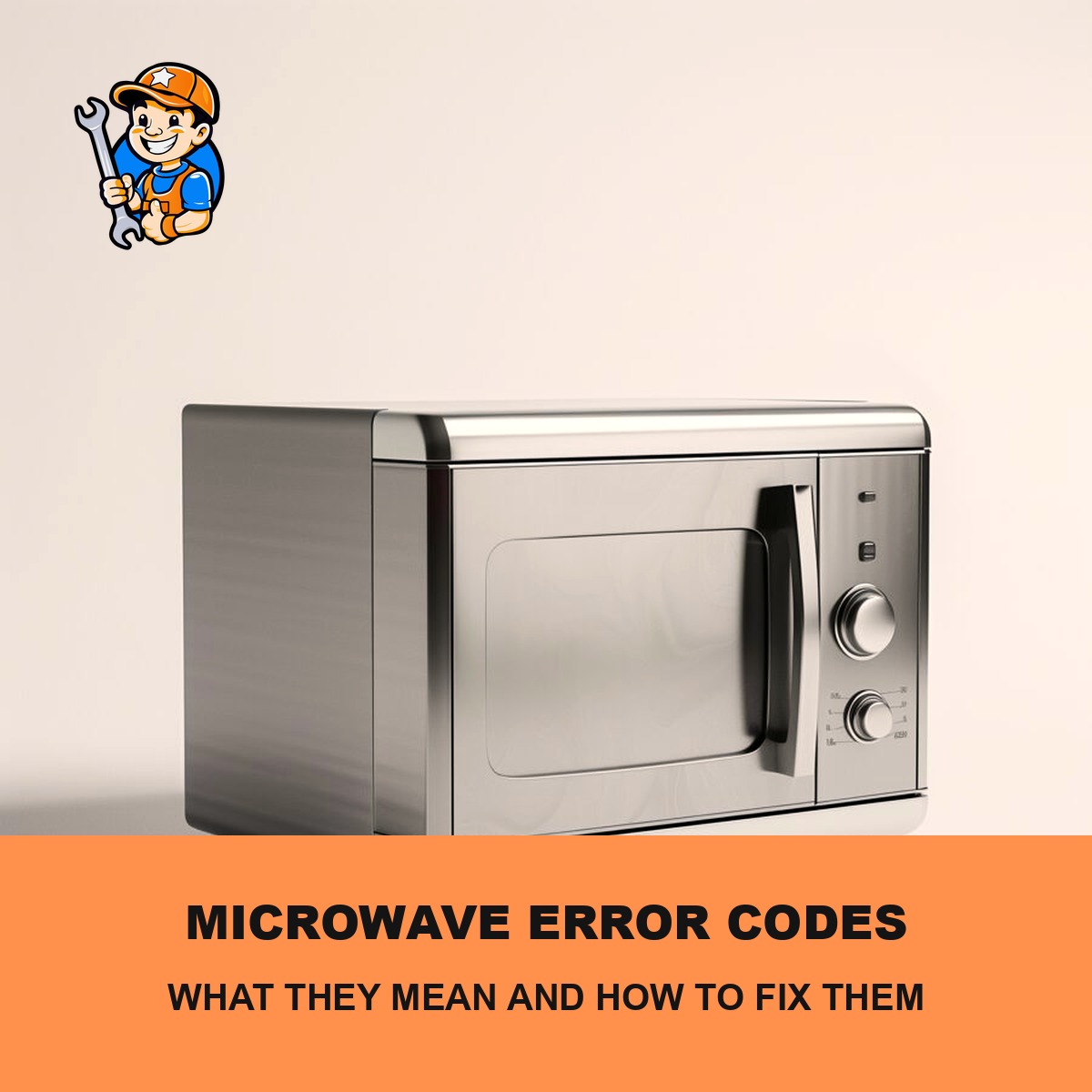 Microwave Error Codes: What They Mean and How to Fix Them